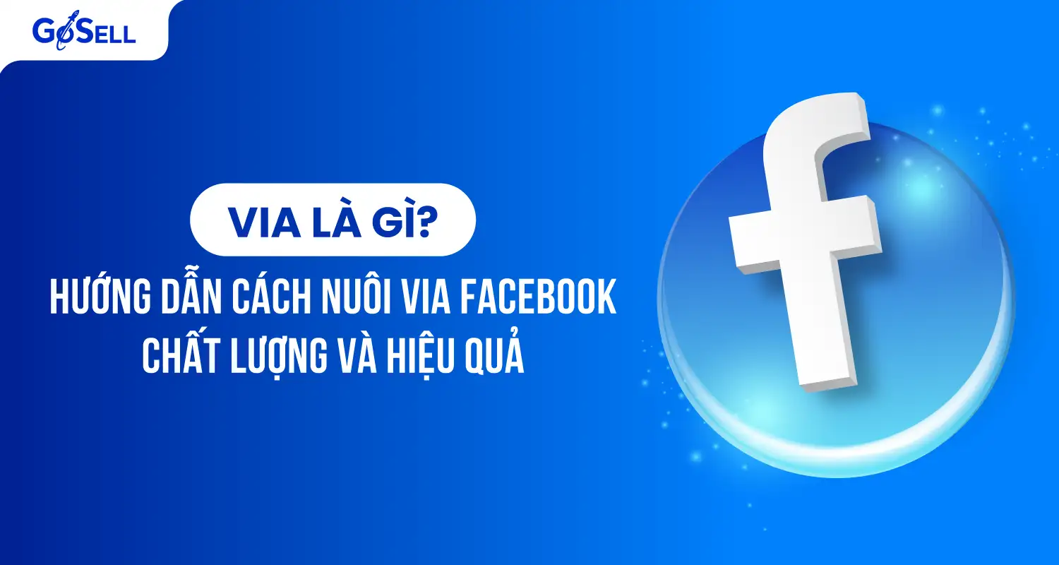 Cách Nuôi Acc Facebook Chuẩn SEO Và Tăng Độ Trust